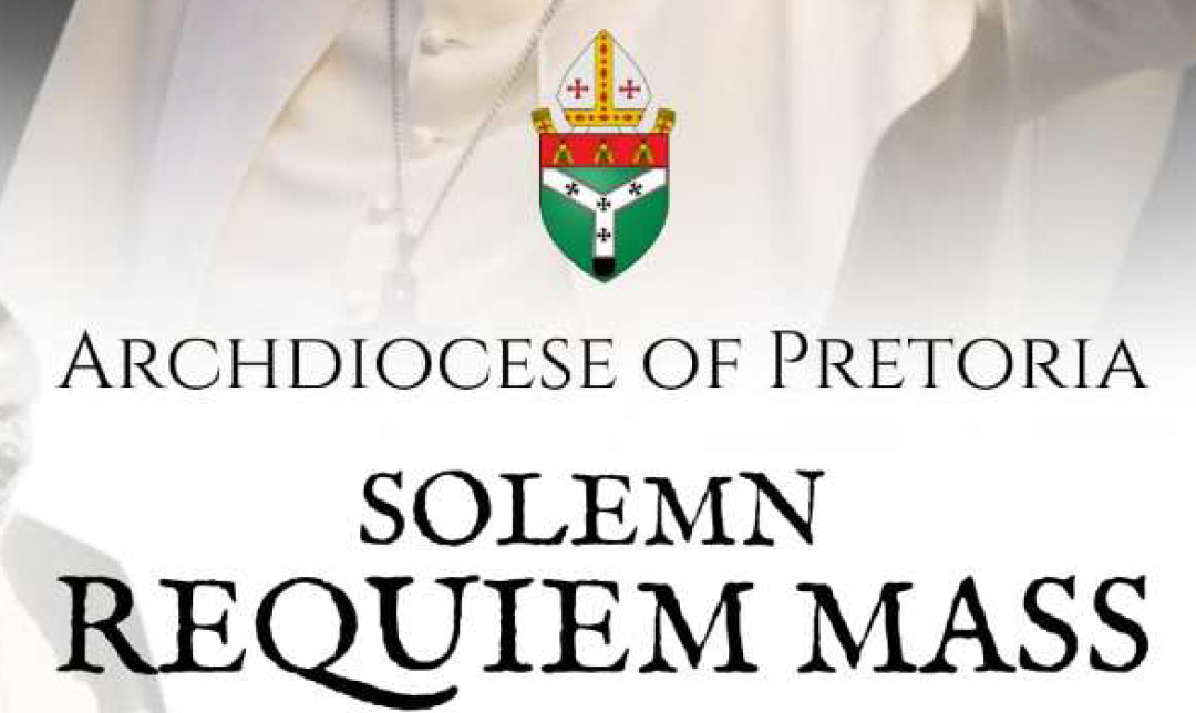 Solemn Requiem Mass for Pope Francis – Archdiocese of Pretoria