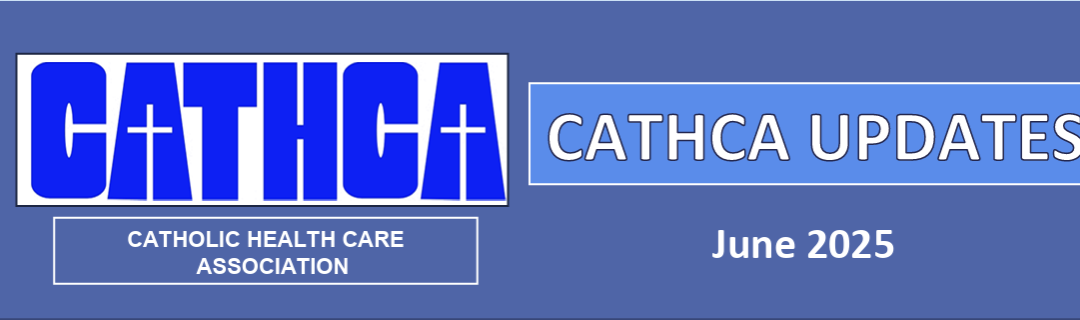 CATHCA Updates – June 2025: Serving with Compassion and Commitment